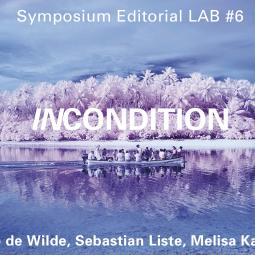 Symposium Editorial LAB #6 / Sanne de Wilde