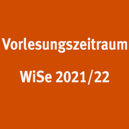Vorlesungszeitraum Wintersemester 2021/22